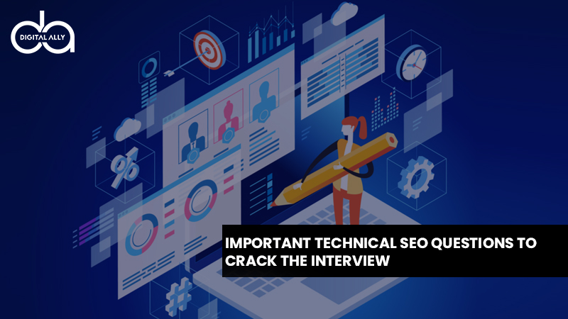 Important Technical SEO Questions to Crack the Interview